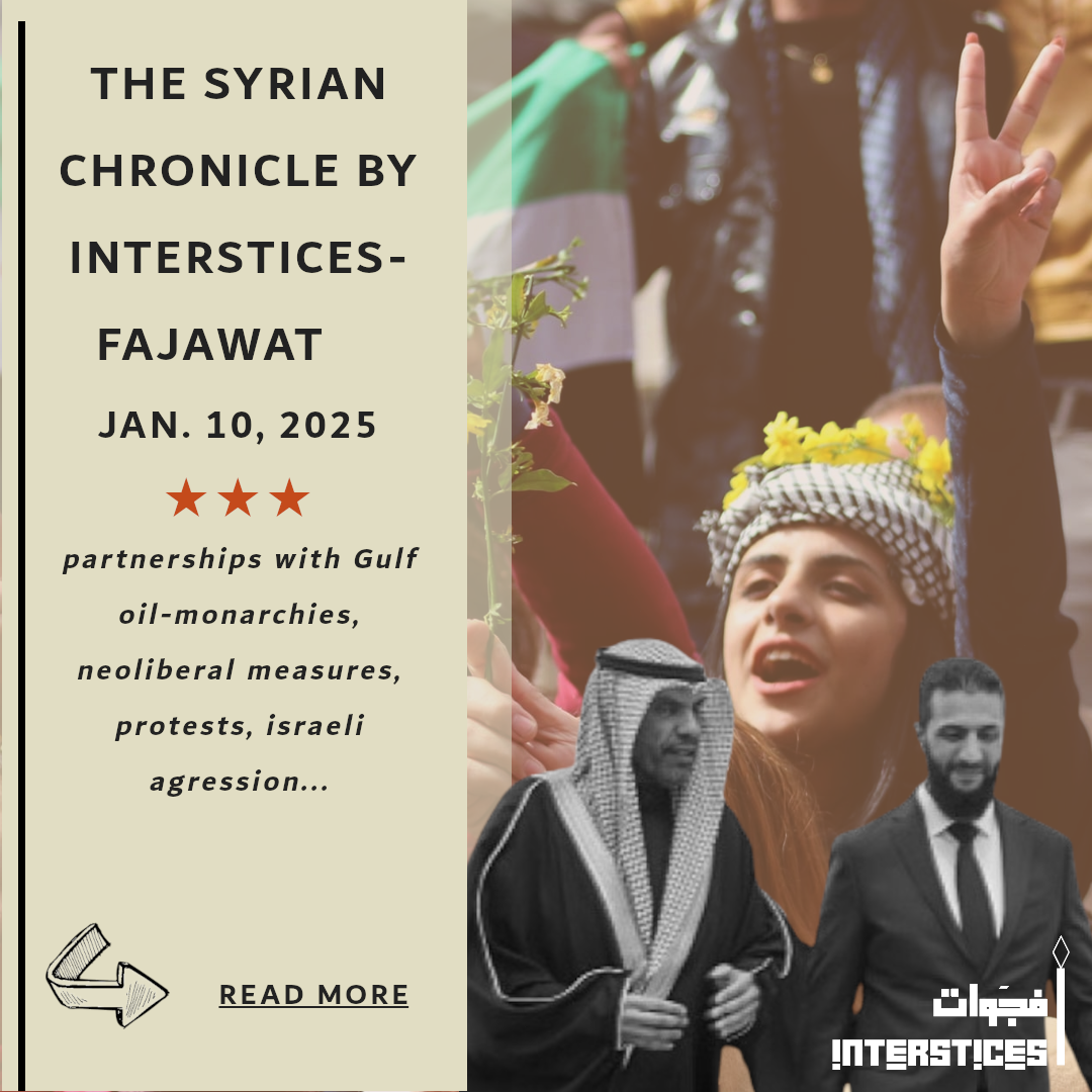 The Syrian Chronicle by Interstices-Fajawat, January, 10, 2025