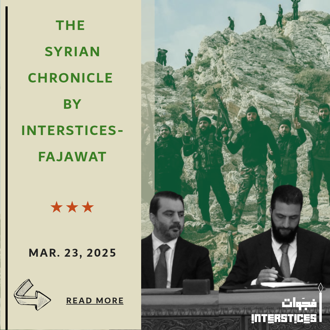 The Syrian Chronicle by Interstices-Fajawat, March, 23, 2025