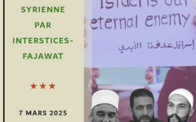 La Chronique Syrienne d’Interstices-Fajawat, 7 mars 2025